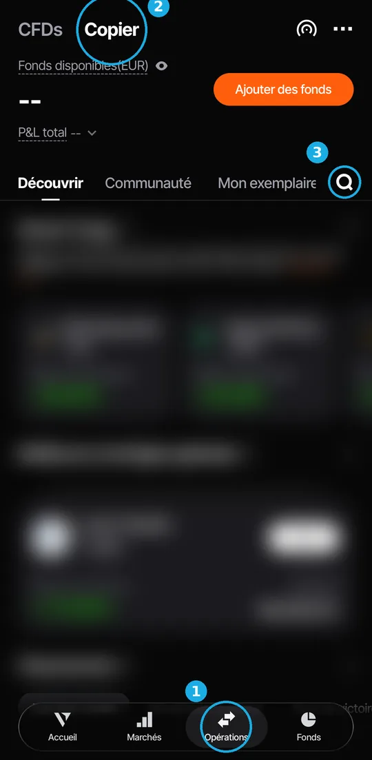 App de Vantage, en francés: 1, la pestaña de trading abajo; 2, Copiar arriba; 3, la lupa de búsqueda.