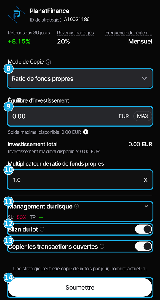 Vantage copy screen, in French: 8, copy mode; 9, investment amount; 10, equity ratio multiplier; 11, risk management; 12, the “Bilan du lot” option; 13, copy open trades; 14, submit.